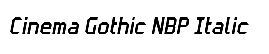 Cinema Gothic NBP Italic