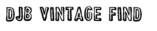 DJB Vintage Find
