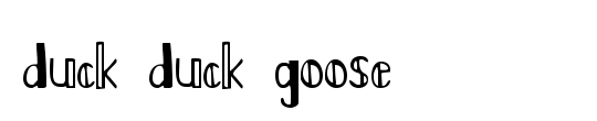 Duck Duck Goose