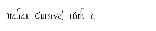 Italian Cursive, 16th c.
