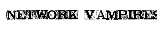 NETWORK VAMPIRES
