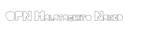 OPN Malatashito Naked