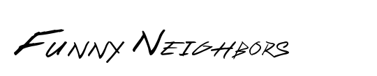 Funny Neighbors