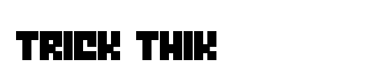 Trick Thik