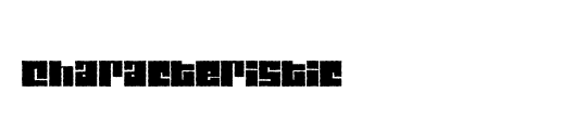 Characteristic