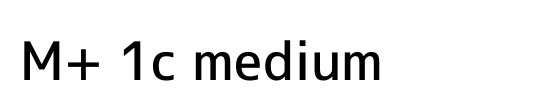 M+ 1c medium