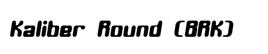 Kaliber Round (BRK)