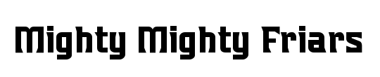 Mighty Mighty Friars