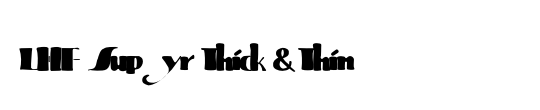 LHF Super Thick & Thin