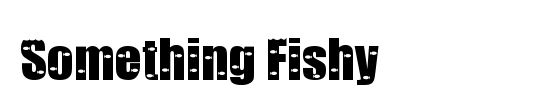Something Fishy