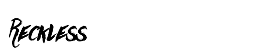 Reckless