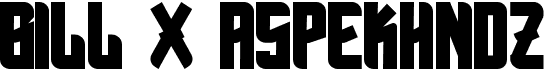Bill x AspekHndz